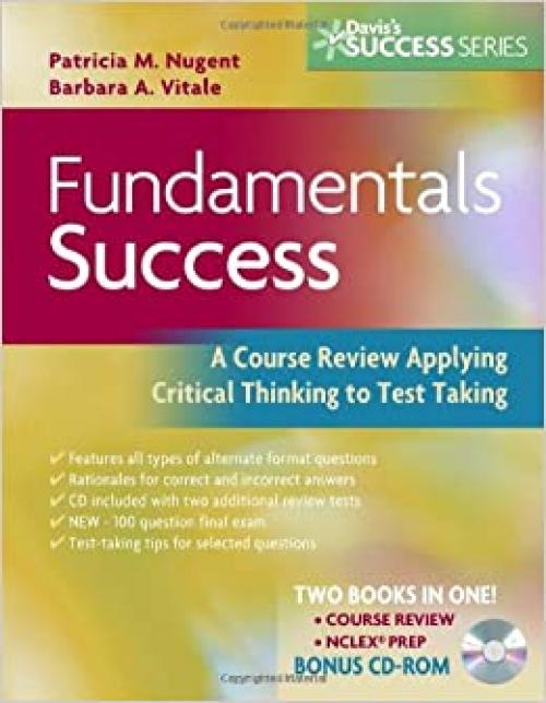 Fundamentals Success: A Course Review Applying Critical Thinking to Test Taking, Second edition (Davis's Success): Two Books in One With Bonus CD-ROM