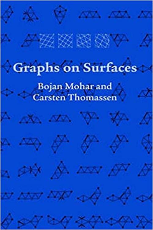 Graphs on Surfaces (Johns Hopkins Studies in the Mathematical Sciences)