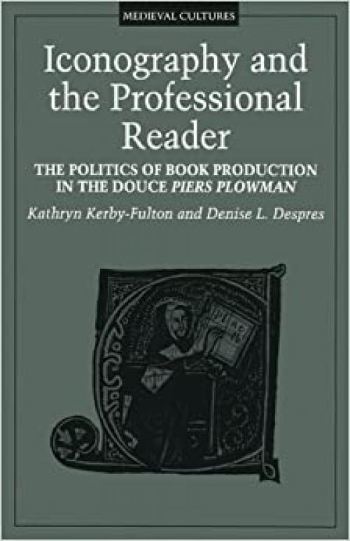 Iconography and the Professional Reader (Volume 15) (Medieval Cultures)