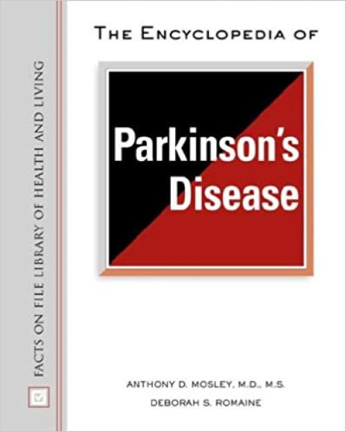 The Encyclopedia of Parkinson's Disease (Library of Health and Living)