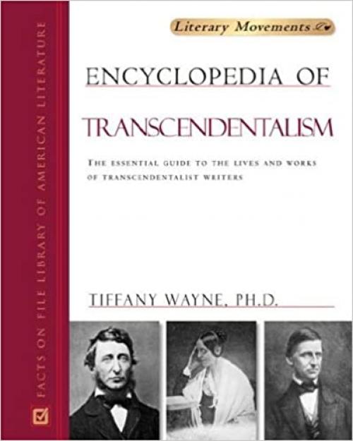 Encyclopedia Of Transcendentalism (Literary Movements)