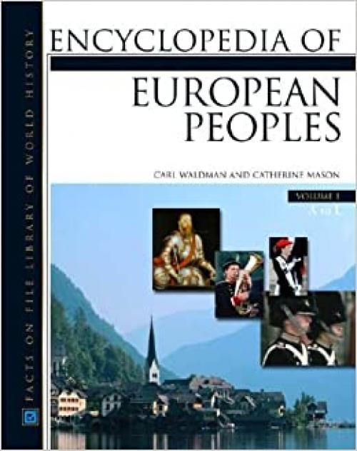 Encyclopedia of European Peoples (Regional History on File) (2 Volume Set)
