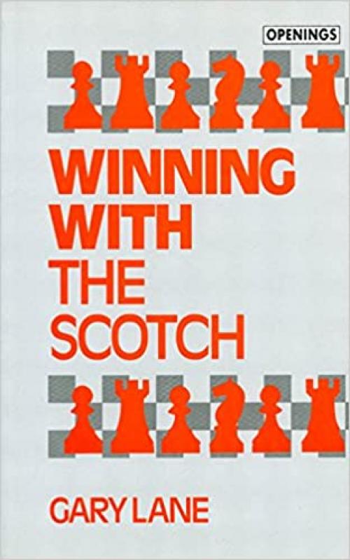 Winning With the Scotch (Openings)