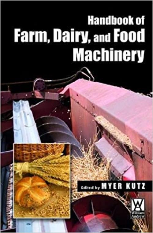 Handbook of Farm Dairy and Food Machinery