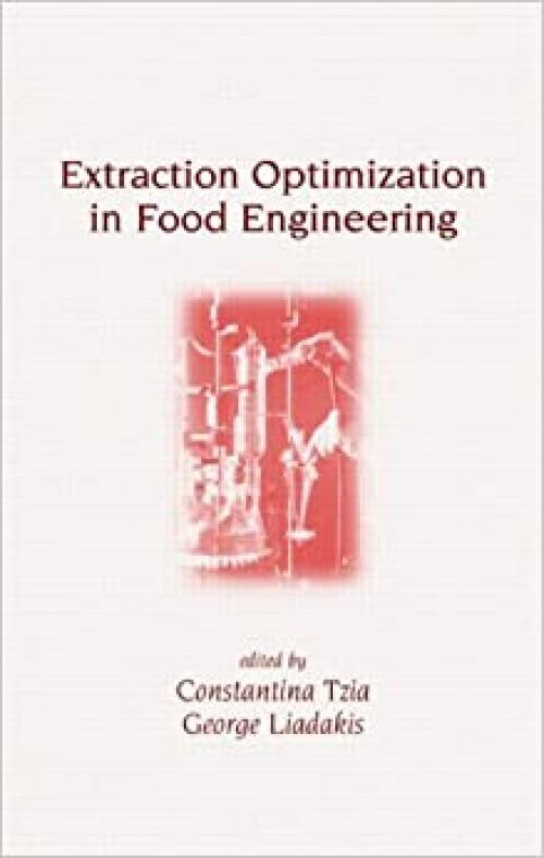Extraction Optimization in Food Engineering (Food Science and Technology)