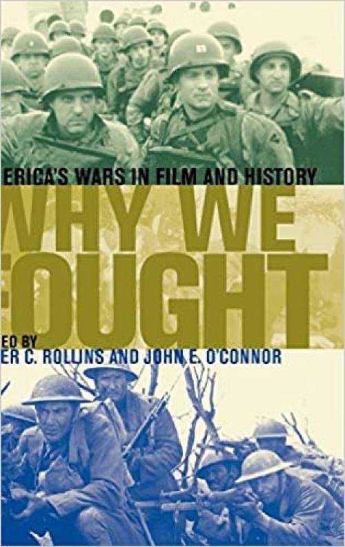 Why We Fought: America's Wars in Film and History