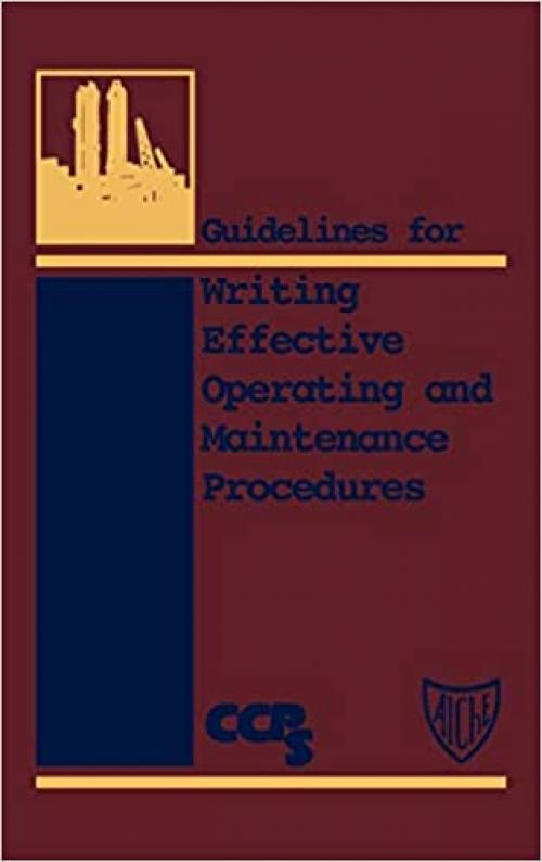 Guidelines for Writing Effective Operating and Maintenance Procedures