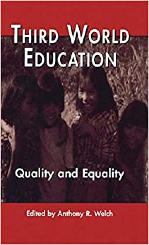 Third World Education: Quality and Equality (Reference Books in International Education)