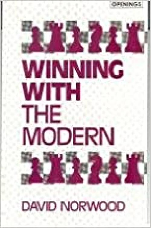 Winning With the Modern (Batsford Chess Library)