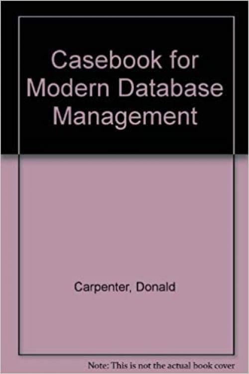 Modern Database Management Casebook
