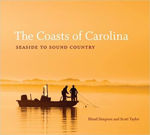 The Coasts of Carolina: Seaside to Sound Country