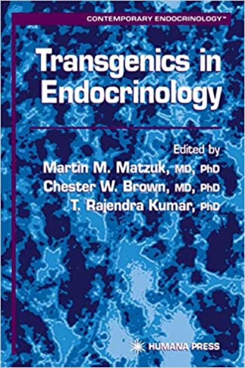 Transgenics in Endocrinology (Contemporary Endocrinology)
