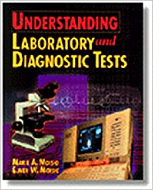 Understanding Laboratory & Diagnostic Tests (Delmar Series in Health Services Administration)