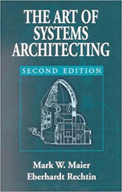 The Art of Systems Architecting, Second Edition