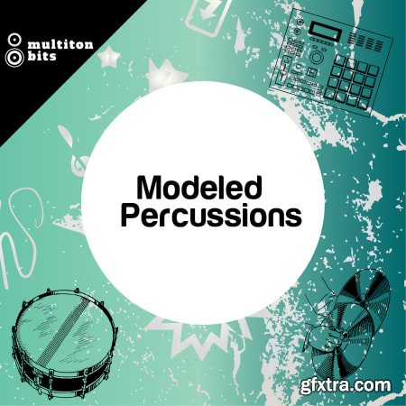 Multiton Bits Modeled Percussions
