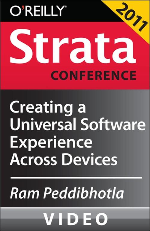 Oreilly - Creating a Universal Software Experience Across Devices