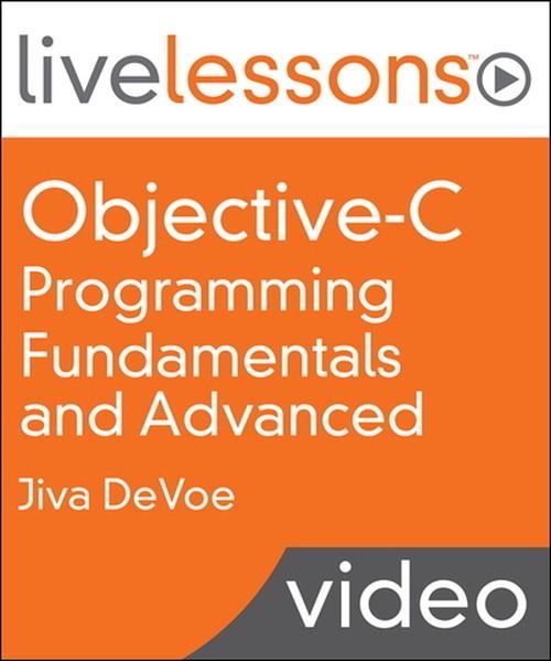 Oreilly - Objective-C Programming Fundamentals and Advanced LiveLessons (Video Training)