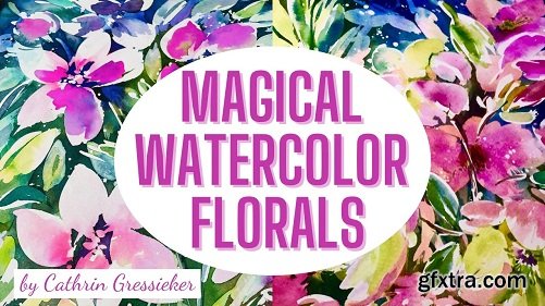 Magical Watercolor Florals - Loose & Enchanting with Masking Fluid