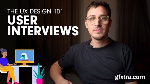 User Interviews – The UX Design 101