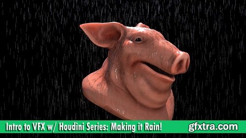 Introduction to VFX w/ Houdini Series: Making it Rain!