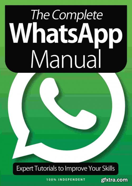 The Complete WhatsApp Manual - 8th Edition 2021