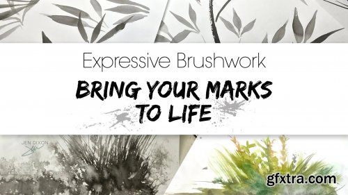 Expressive Brushwork: Bring Your Marks to Life