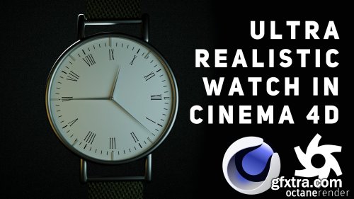 Modelling, Texturing and Lighting a VERY EASY and REALISTIC Watch in Cinema 4D and Octane