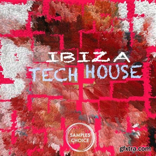 Samples Choice Ibiza Tech House