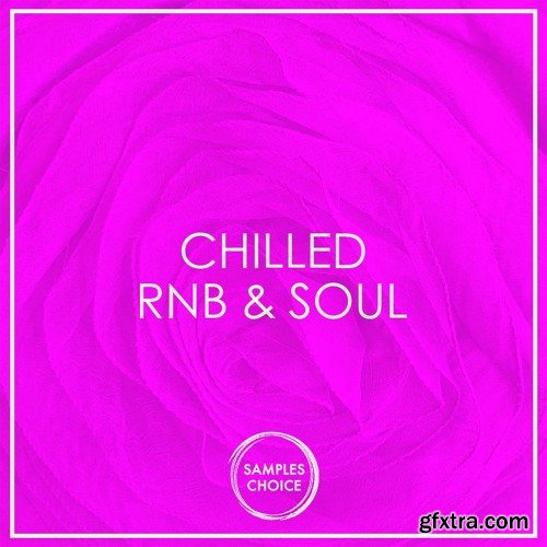 Samples Choice Chilled RnB And Soul
