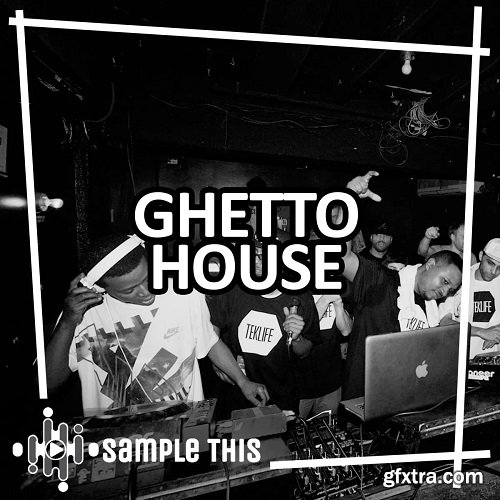 Sample This Ghetto House