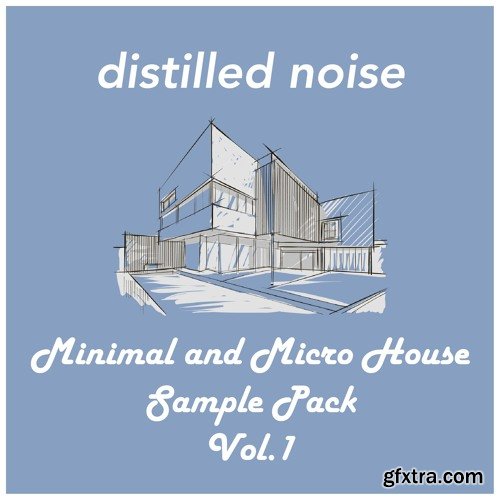 Distilled Noise Minimal and Micro House Sample Pack Vol 1