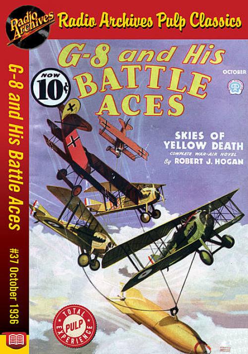 G-8 and His Battle Aces #37 October 1936 - Robert J.Hogan