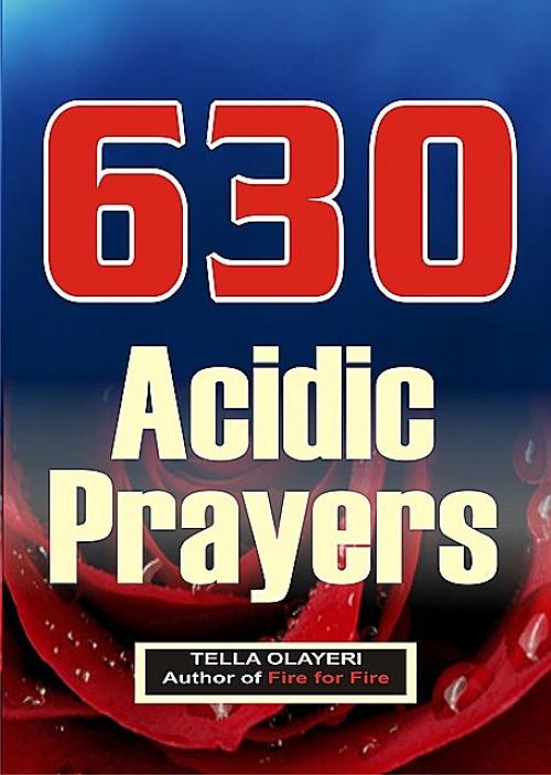 630 Acidic Prayers - Tella Olayeri