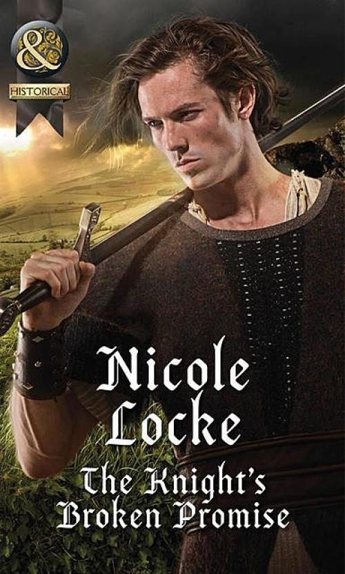 The Knight's Broken Promise - Nicole Locke
