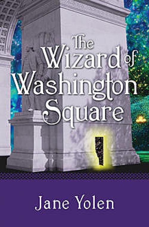 The Wizard of Washington Square - JANE YOLEN