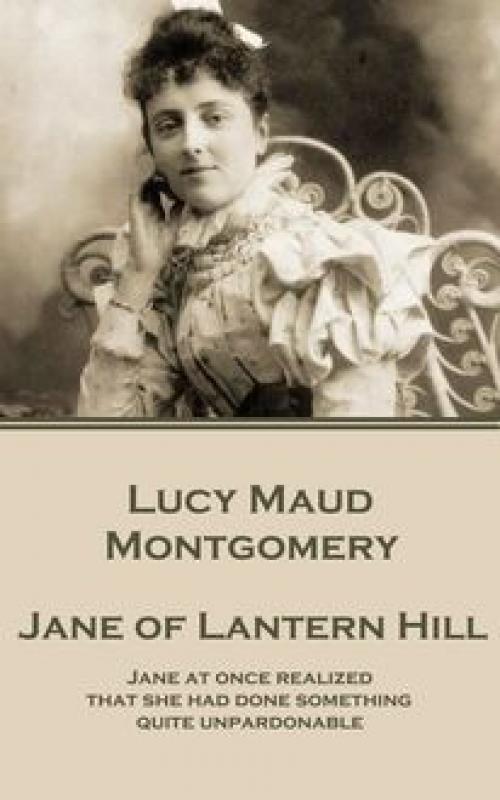 Jane of Lantern Hill - Lucy Maud Montgomery