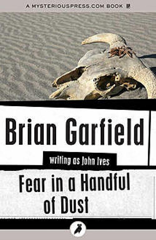 Fear in a Handful of Dust - Brian Garfield