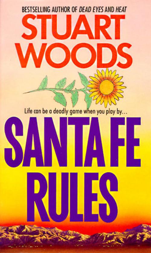 Santa Fe Rules - Stuart Woods