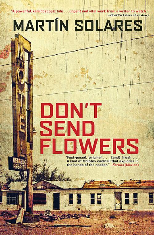 Don't Send Flowers - Martin Solares