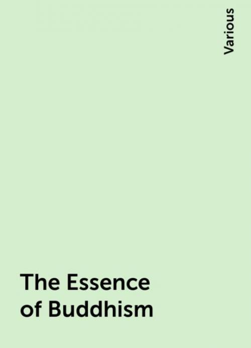 The Essence of Buddhism - Various