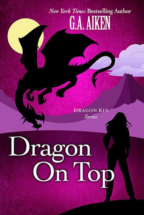 Dragon on Top - G.A. Aiken