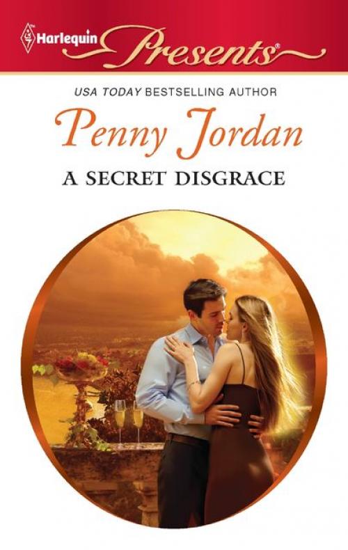 A Secret Disgrace - Penny Jordan