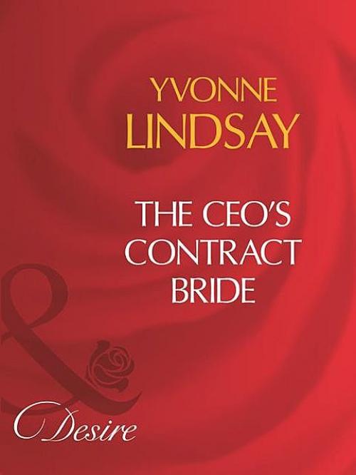The Ceo's Contract Bride - YVONNE LINDSAY
