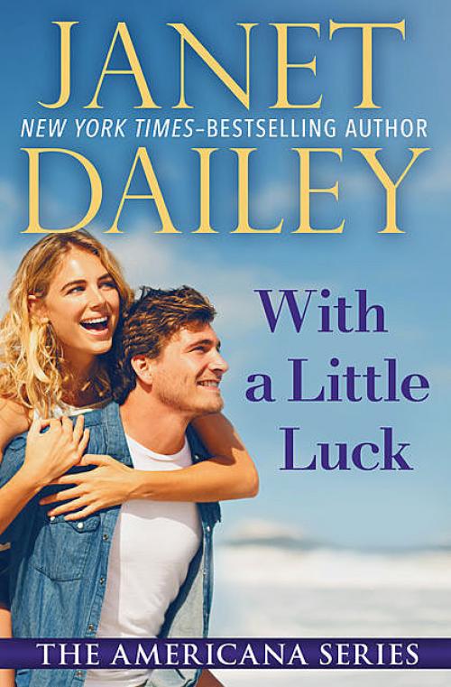 With a Little Luck - Janet Dailey