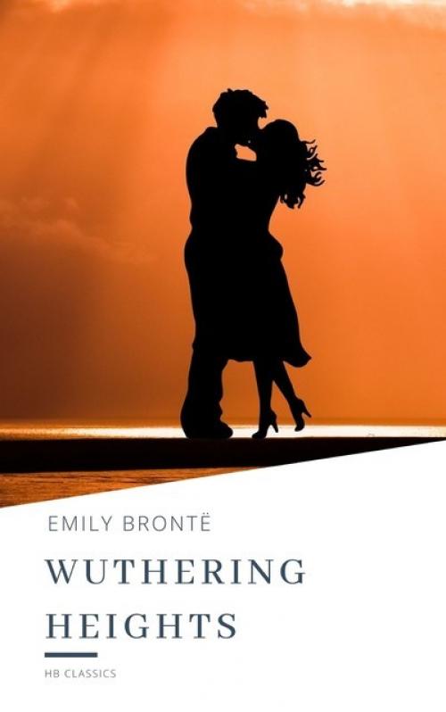 Wuthering Heights - Emily Jane Brontë
