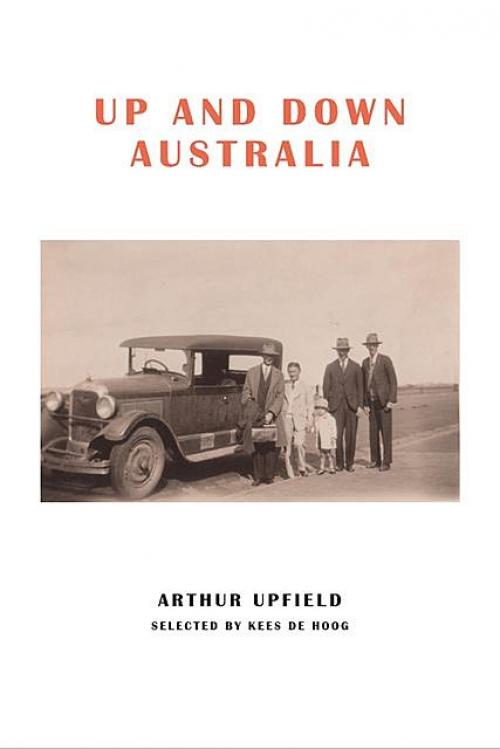 Up and Down Australia - Arthur W. Upfield