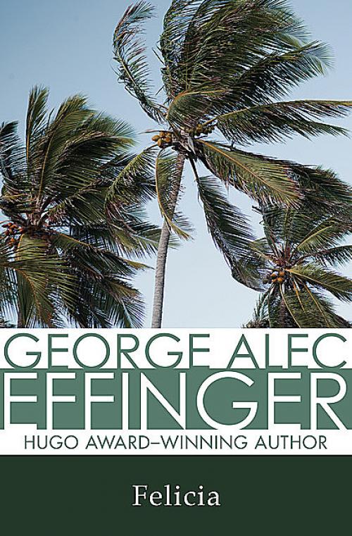Felicia - George A Effinger