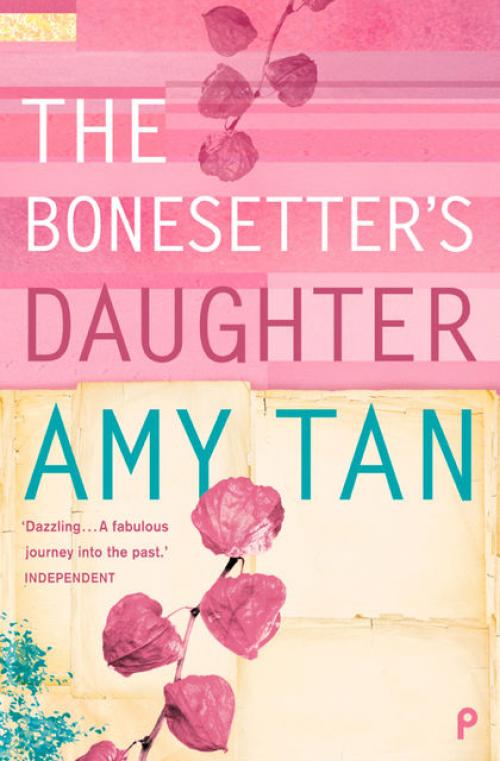 The Bonesetter's Daughter - Amy Tan