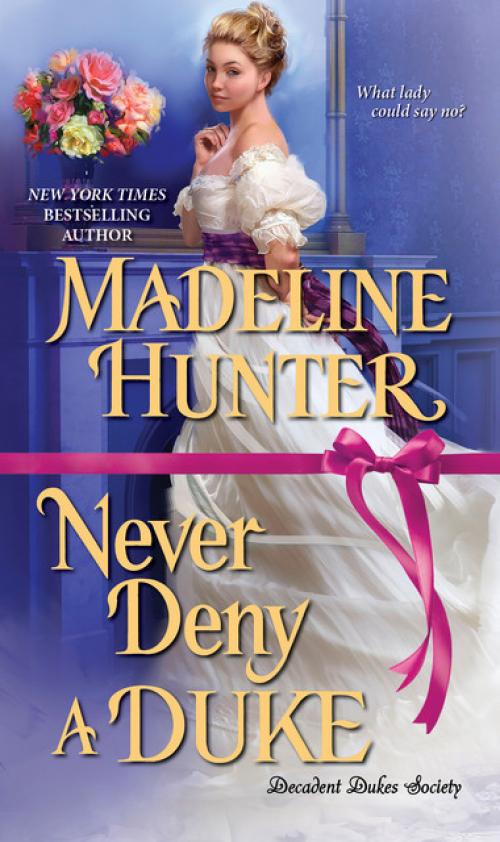 Never Deny a Duke - Madeline Hunter