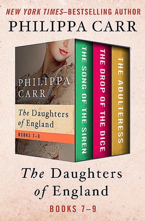 The Daughters of England Books 7–9 - Philippa Carr